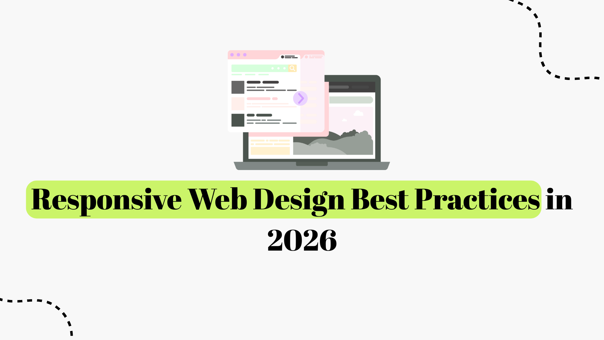 Responsive Web Design in 2026: The Complete Guide to Fluid Layouts and Mobile-First Development