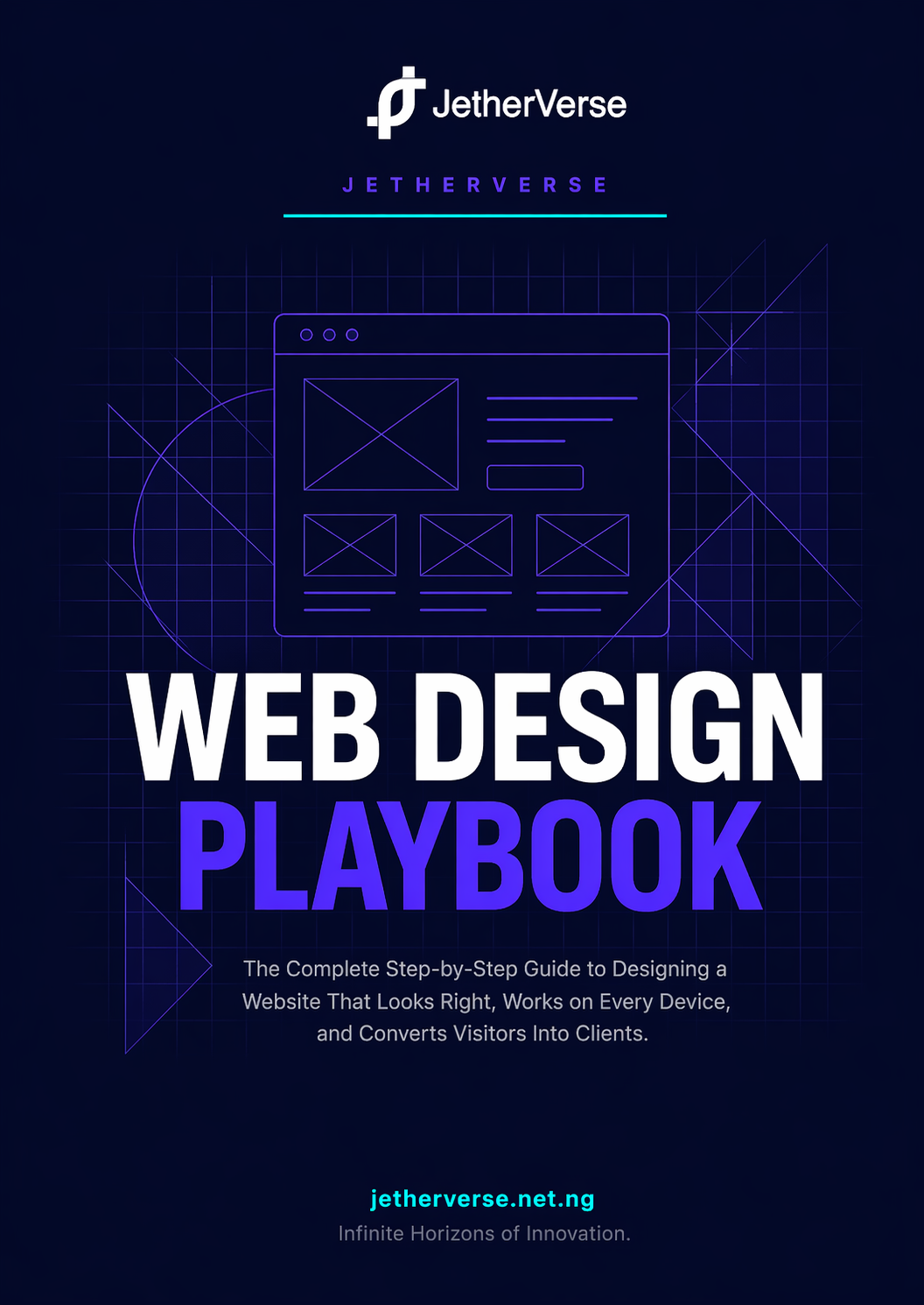 How to Design a Website the Right Way: The Complete Web Design Playbook for Businesses That Want a Site That Converts